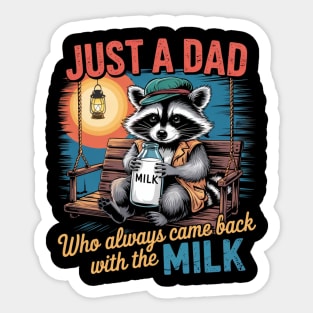 Just A Dad Who Always Came Back With The Milk Father's Day Sticker